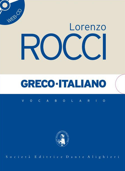 Vocabolario Greco-Italiano Lorenzo Rocci Dante Alighieri 2010