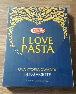 I Love Pasta. Una Storia D'amore In 100 Ricette