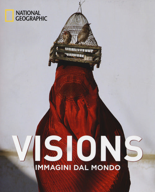 Visions. Immagini Dal Mondo