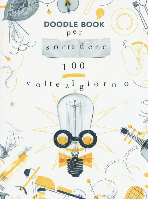 Per Sorridere 100 Volte Al Giorno. Doodle Book