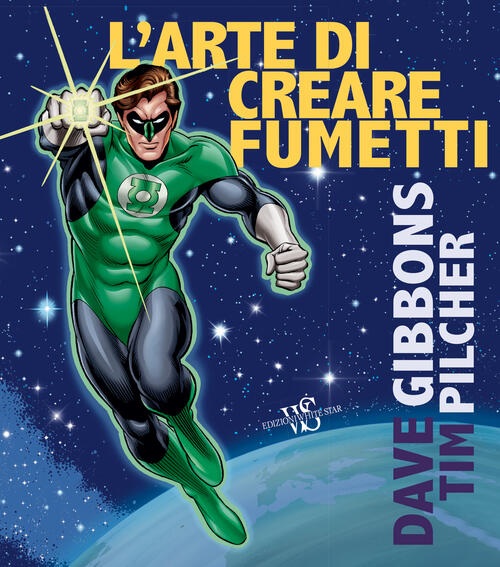 L'arte Di Creare I Fumetti Dave Gibbons White Star 2018