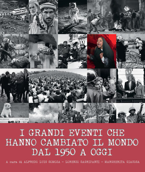 I Grandi Eventi Che Hanno Cambiato Il Mondo Dal 1950 Ad Oggi White Star 2019