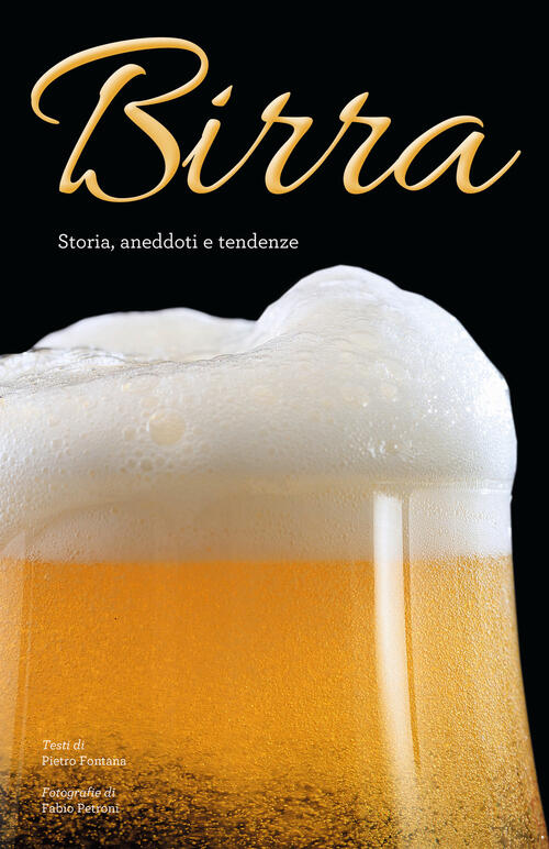 Birra. Storia, Aneddoti, Tendenze Pietro Fontana White Star 2020