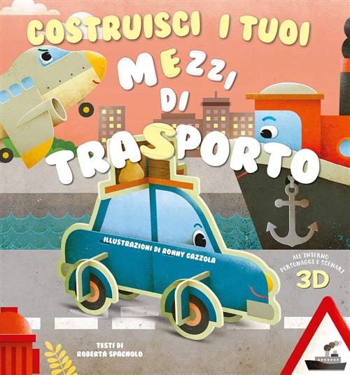 Costruisci I Tuoi Mezzi Di Trasporto Roberta Spagnolo White Star 2021