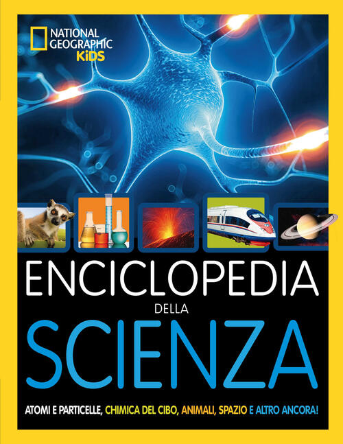 Enciclopedia Della Scienza. Atomi E Particelle, Chimica Del Cibo, Animali, Spa