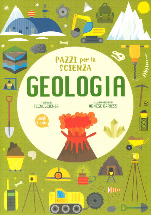 Geologia. Pazzi Per La Scienza