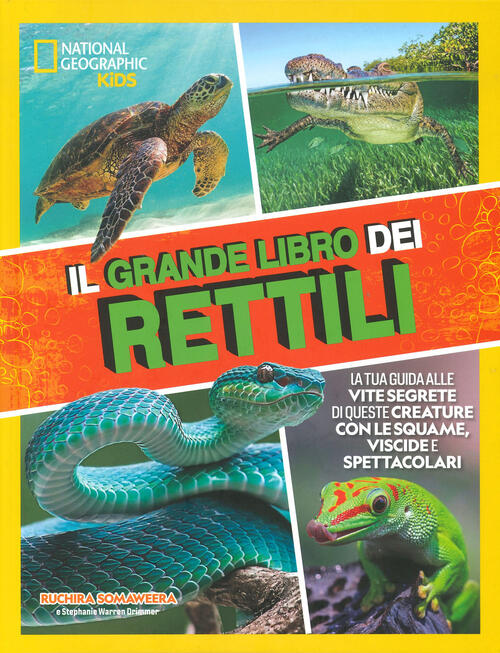 Il Grande Libro Dei Rettili. Ediz. Illustrata