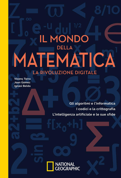 Il Mondo Della Matematica. La Rivoluzione Digitale Vicenç Torra White Star 202