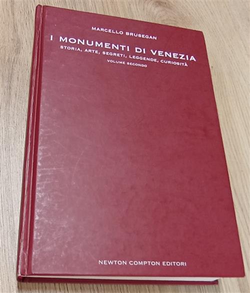 I Monumenti Di Venezia Storia, Arte, Segreti, Solo Volume Secondo Marcello Bru