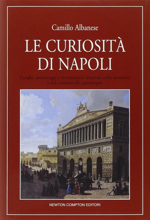 Le Curiosita Di Napoli