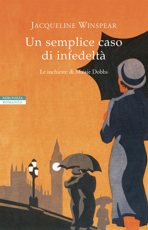 Un Semplice Caso Di Infedelta. Le Inchieste Di Maisie Dobbs Jacqueline Winspea