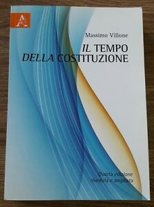 Il Tempo Della Costituzione Di : Massimo Villone Aracne 2012