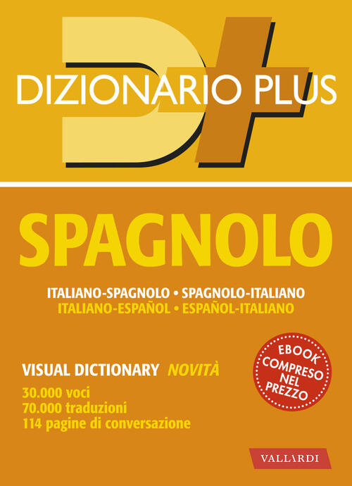 Dizionario Spagnolo Plus. Italiano-Spagnolo, Spagnolo-Italiano Vallardi A. 202