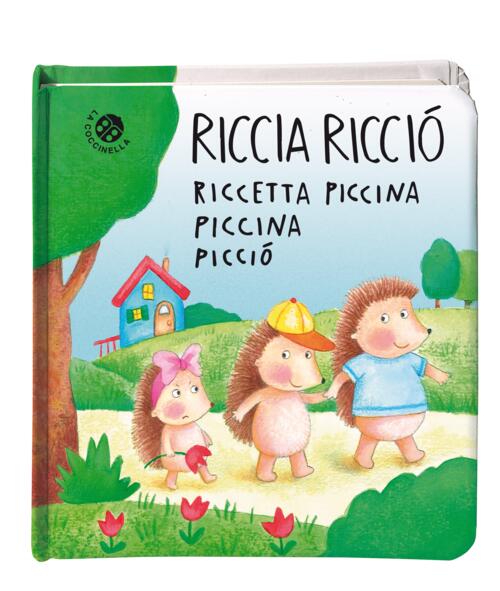 Riccia Riccio Riccetta Piccina Piccina Piccio. Ediz. A Colori Roberta Pagnoni