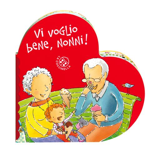 Vi Voglio Bene, Nonni! Ediz. A Colori Donata Montanari La Coccinella 2024