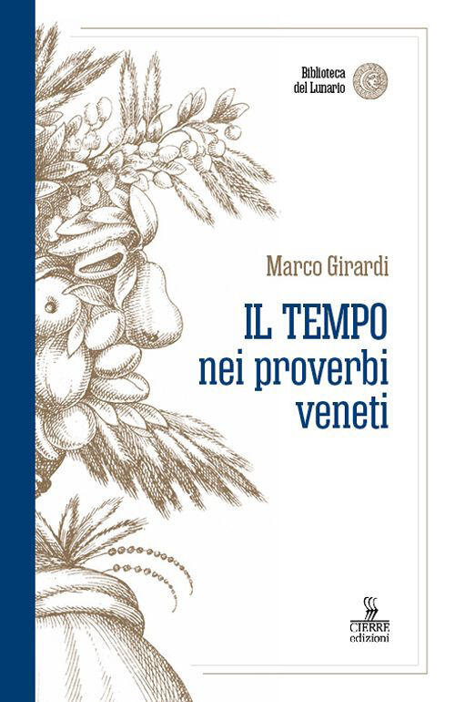 Il Tempo Nei Proverbi Veneti Marco Girardi Cierre Edizioni 2022