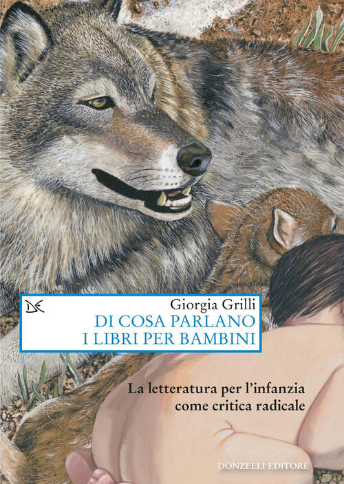 Di Cosa Parlano I Libri Per Bambini. La Letteratura Per L'infanzia Come Critic