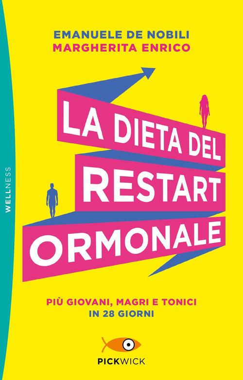 La Dieta Del Restart Ormonale. Piu Giovani, Magri E Tonici In 28 Giorni Emanue