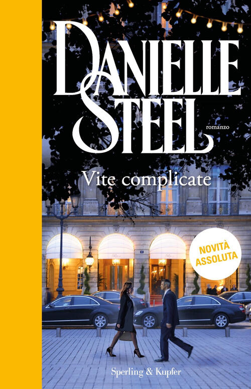 Vite Complicate Danielle Steel Sperling & Kupfer 2023