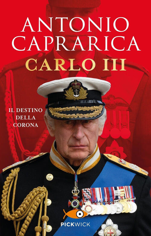 Carlo Iii. Il Destino Della Corona Antonio Caprarica Sperling & Kupfer 2024