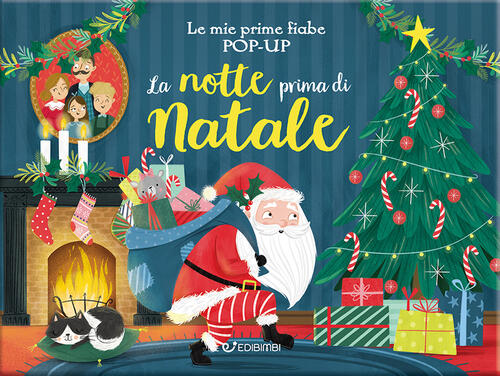 La Notte Prima Di Natale. Le Mie Prime Fiabe Pop-Up Edibimbi 2024