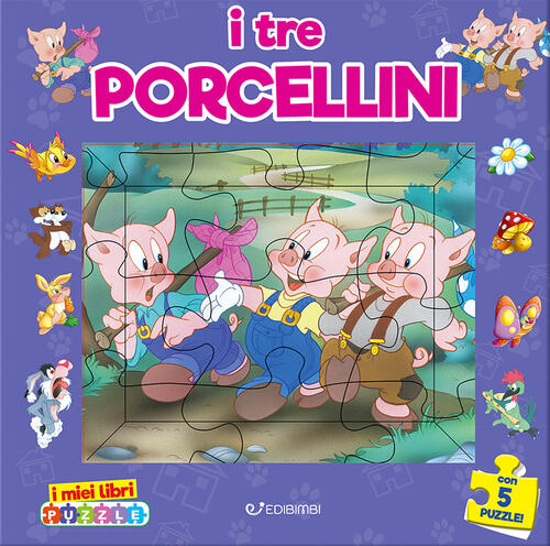 I Tre Porcellini. I Miei Libri Puzzle Edibimbi 2024