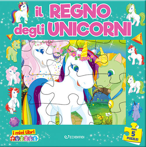 Il Regno Degli Unicorni. I Miei Libri Puzzle Edibimbi 2024