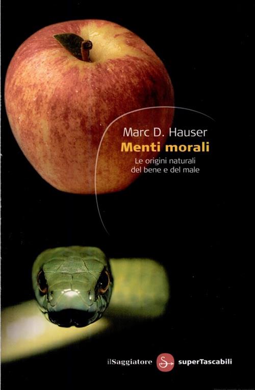 Menti Morali. Le Origini Naturali Del Bene E Del Male