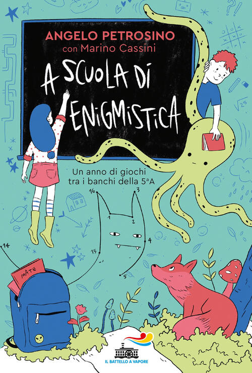 A Scuola Di Enigmistica. Un Anno Di Giochi Tra I Banchi Della 5ª A