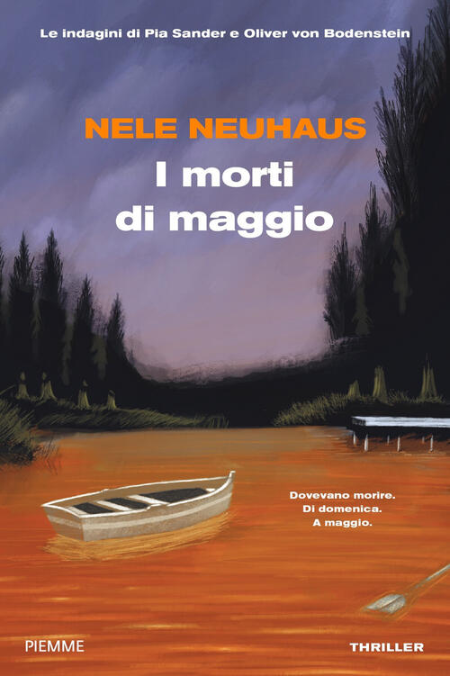 I Morti Di Maggio. Le Indagini Di Pia Sander E Oliver Von Bodenstein Nele Neuh