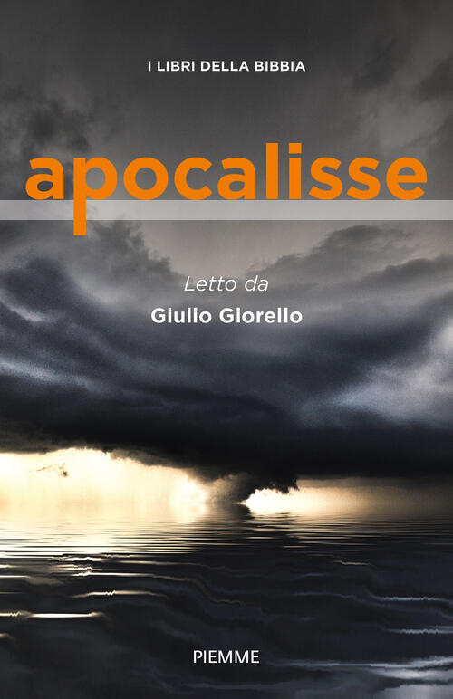 Apocalisse. I Libri Della Bibbia Giulio Giorello Piemme 2020