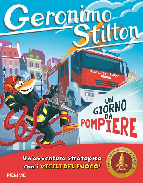 Un Giorno Da Pompiere Geronimo Stilton Piemme 2024