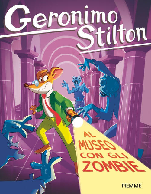 Al Museo Con Gli Zombie Geronimo Stilton Piemme 2024