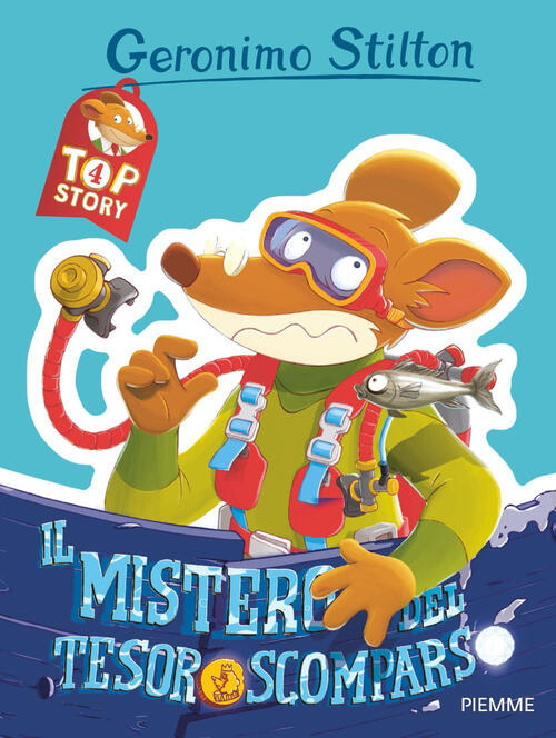 Il Mistero Del Tesoro Scomparso. Top Story Geronimo Stilton Piemme 2023