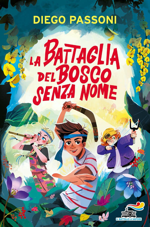 La Battaglia Del Bosco Senza Nome Diego Passoni Piemme 2023