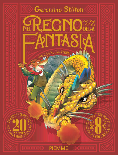 Nel Regno Della Fantasia. Ediz. Speciale 20 Anni Geronimo Stilton Piemme 2023