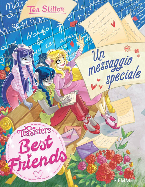 Un Messaggio Speciale. Best Friends Tea Stilton Piemme 2024