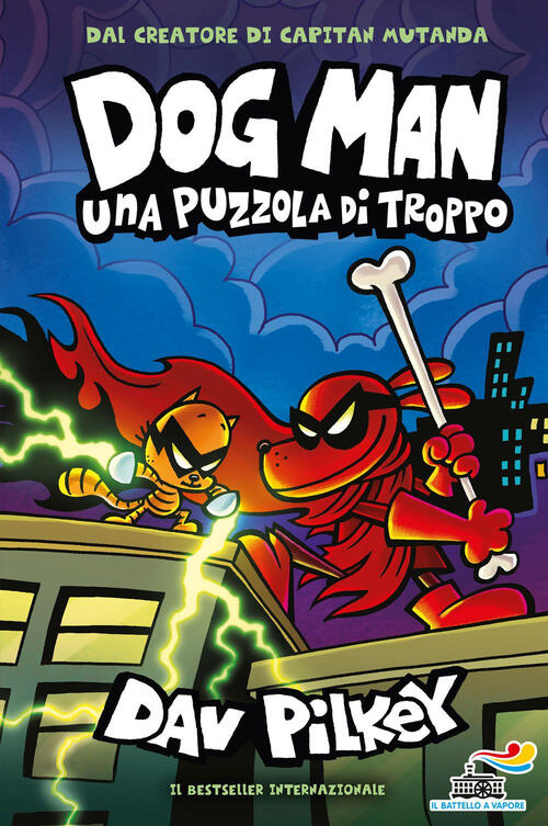 Dog Man. Una Puzzola Di Troppo Dav Pilkey Piemme 2024