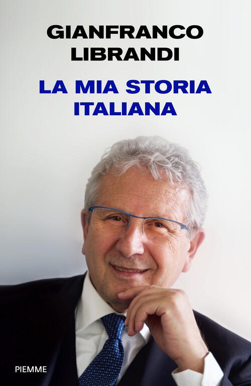 La Mia Storia Italiana Gianfranco Librandi Piemme 2024