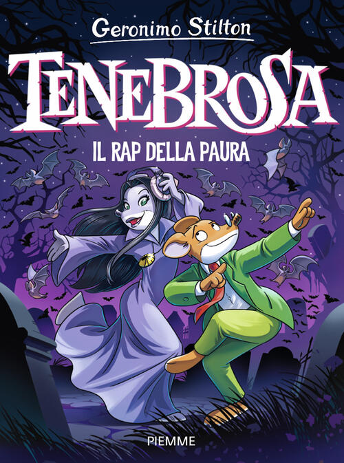 Tenebrosa. Il Rap Della Paura Geronimo Stilton Piemme 2024