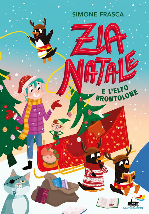 Zia Natale E L'elfo Brontolone Simone Frasca Piemme 2024