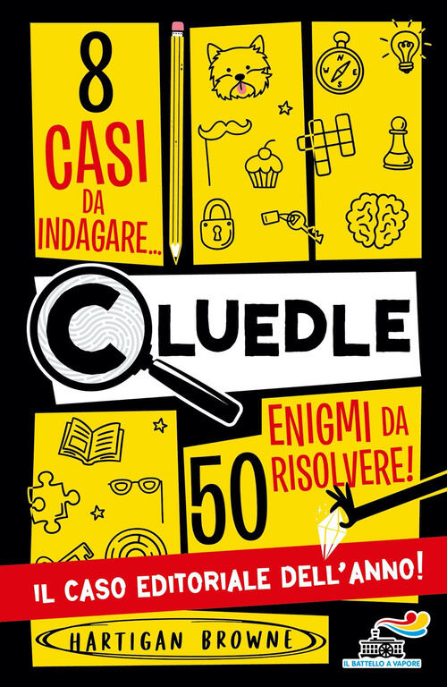 Cluedle. 8 Casi Da Indagare, 50 Enigmi Da Risolvere Hartigan Browne Piemme 202