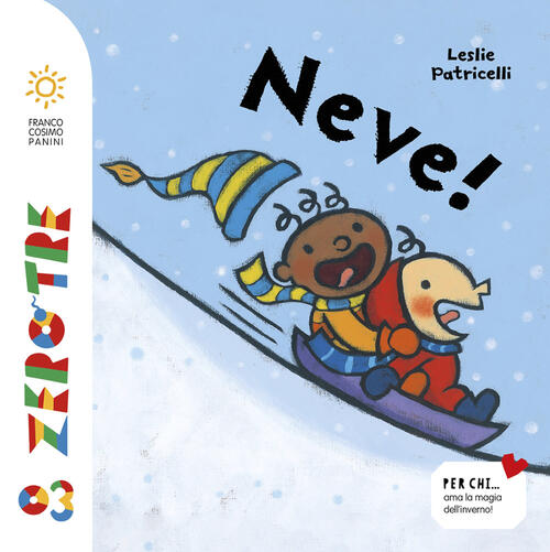 Neve! Ediz. A Colori Leslie Patricelli Franco Cosimo Panini 2024