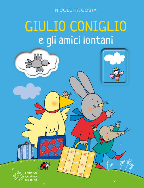 Giulio Coniglio E Gli Amici Lontani Nicoletta Costa Franco Cosimo Panini 2024