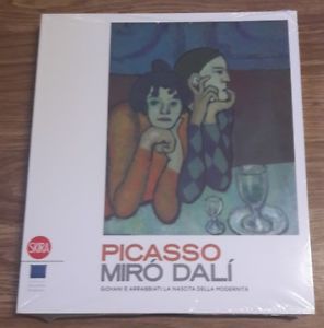 Picasso Miro Dali Giovani E Arrabbiati