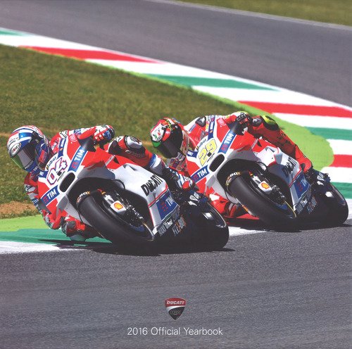 Ducati. 2016 Official Yearbook