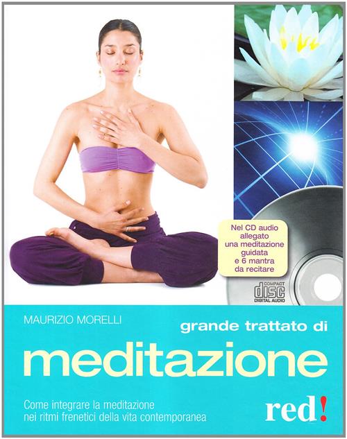 Grande Trattato Di Meditazione. Con Cd Audio