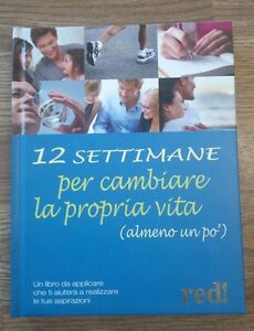 12 Settimane Per Cambiare La Propria Vira