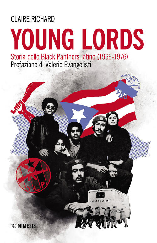 Young Lords. Storia Delle Black Panthers Latine (1969-1976)