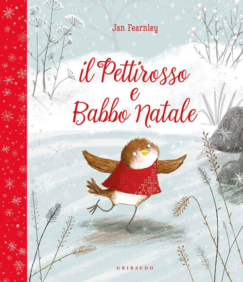 Il Pettirosso E Babbo Natale. Ediz. A Colori Jan Fearnley Gribaudo 2019